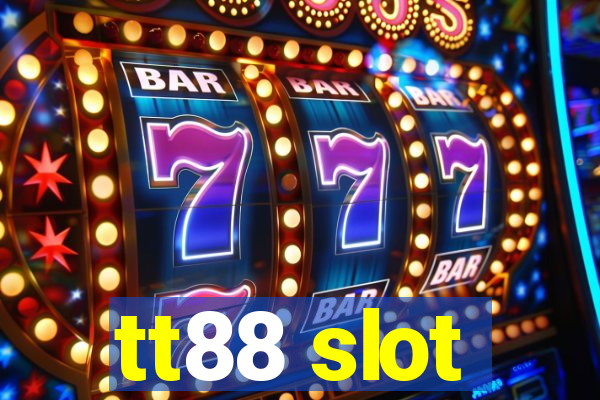 tt88 slot