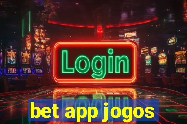 bet app jogos