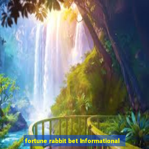 fortune rabbit bet Informational