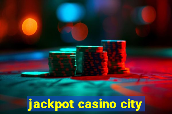 jackpot casino city