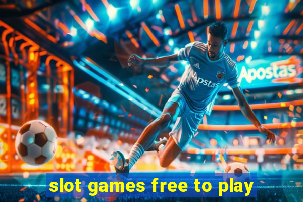 slot games free to play