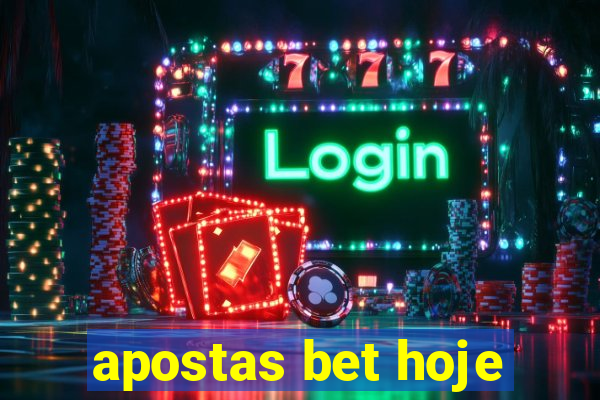 apostas bet hoje