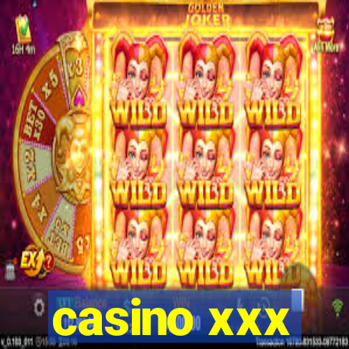 casino xxx