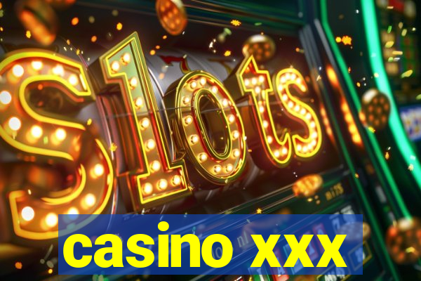 casino xxx