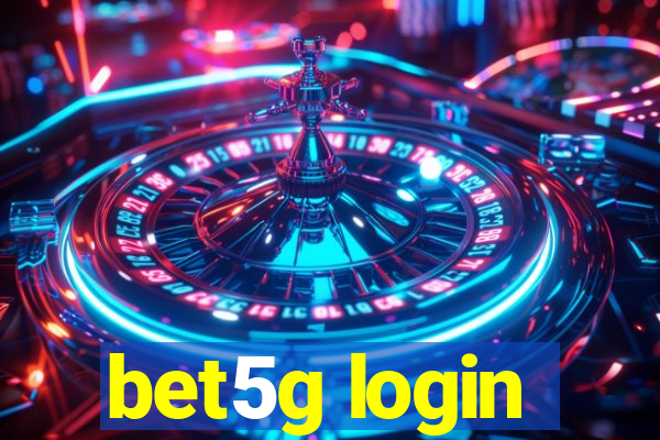 bet5g login