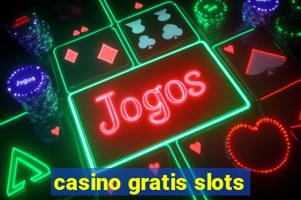 casino gratis slots