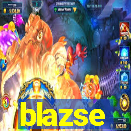 blazse