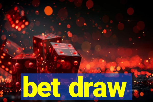 bet draw