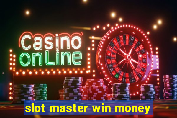 slot master win money