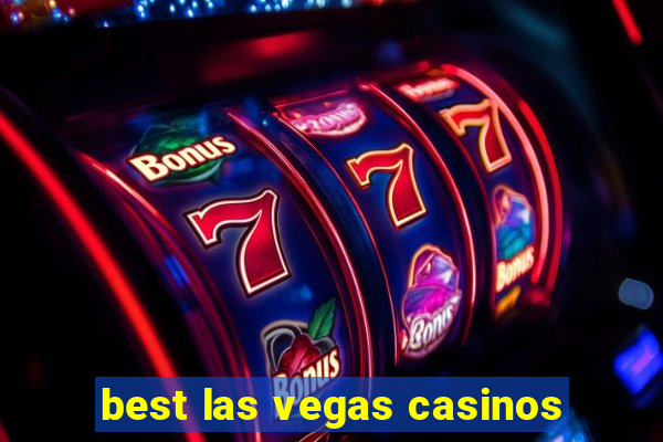 best las vegas casinos