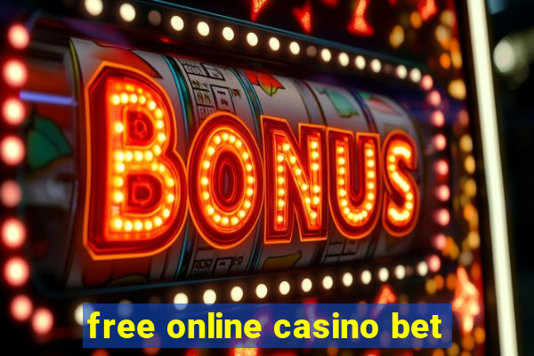 free online casino bet