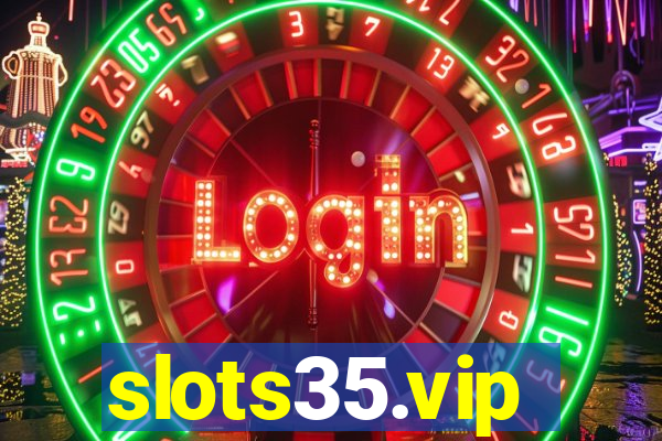 slots35.vip