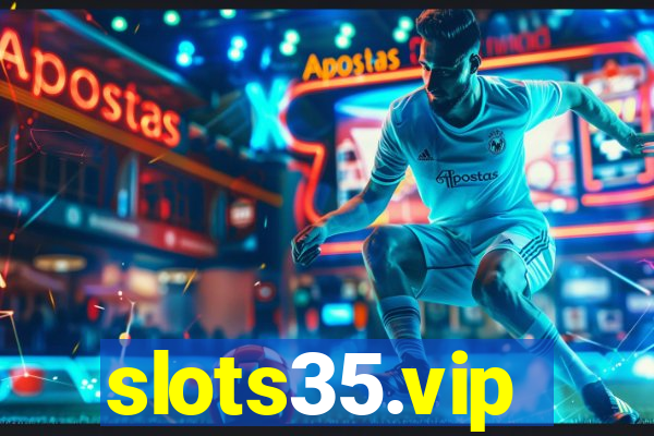 slots35.vip