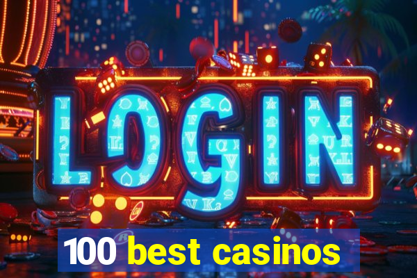 100 best casinos