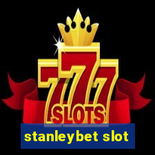 stanleybet slot