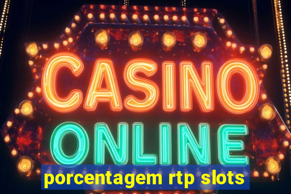 porcentagem rtp slots