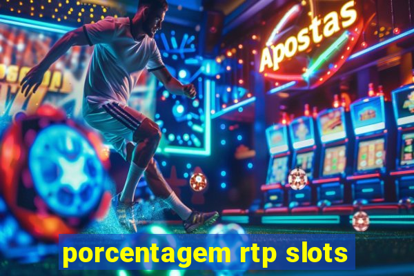 porcentagem rtp slots