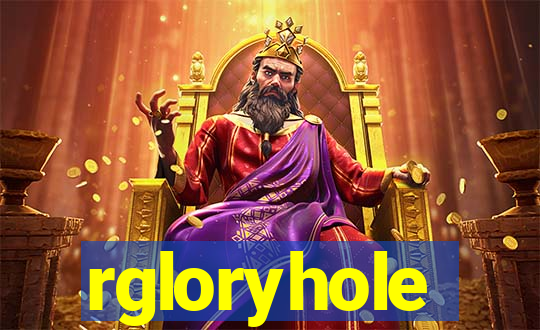 rgloryhole