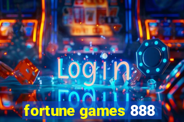 fortune games 888