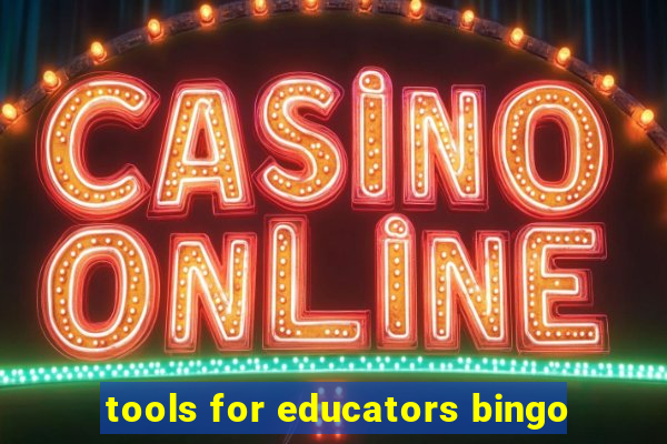 tools for educators bingo