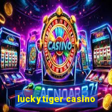 luckytiger casino