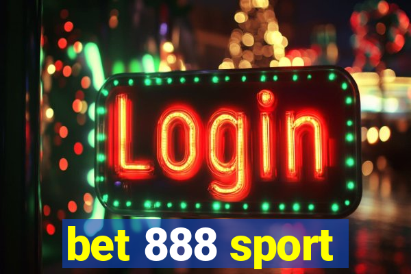 bet 888 sport