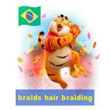 braids hair braiding