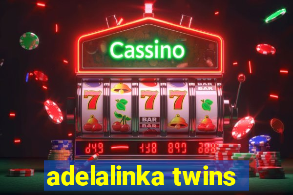 adelalinka twins