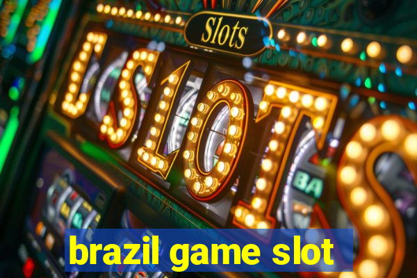 brazil game slot