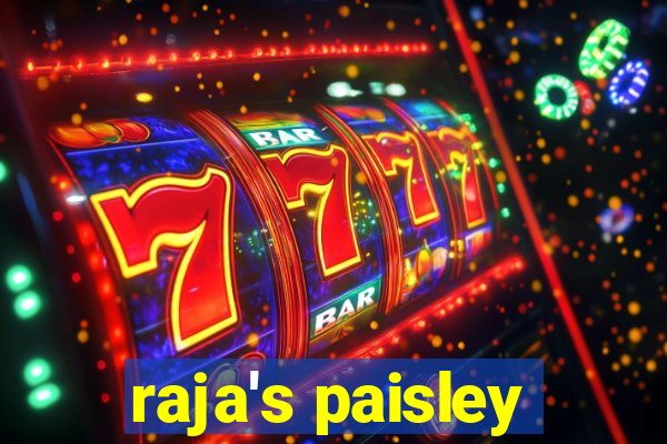 raja's paisley