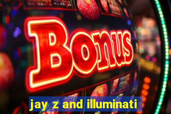 jay z and illuminati