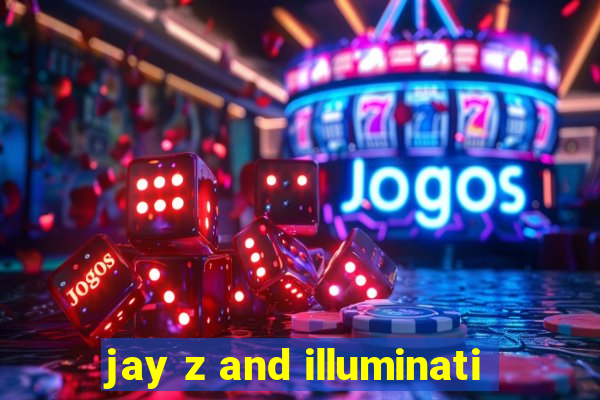 jay z and illuminati