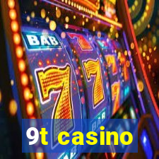 9t casino