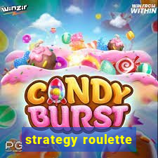 strategy roulette