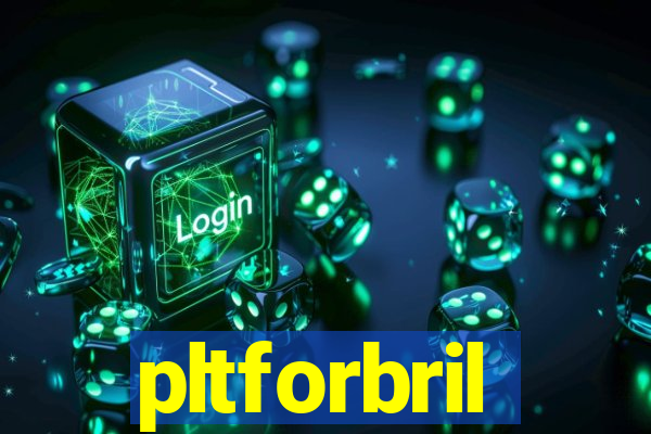 pltforbril