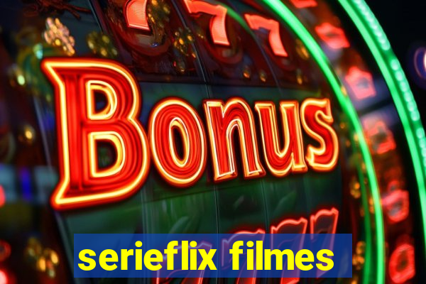 serieflix filmes