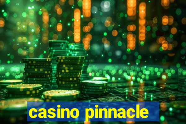 casino pinnacle