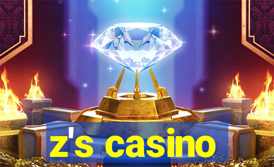 z's casino