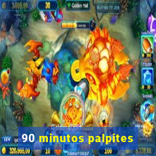 90 minutos palpites