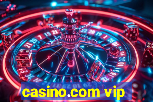 casino.com vip