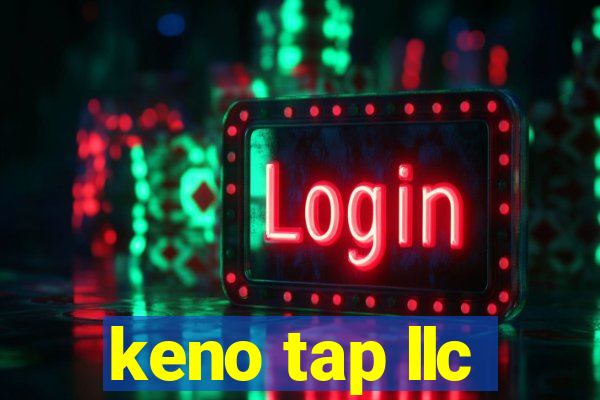 keno tap llc