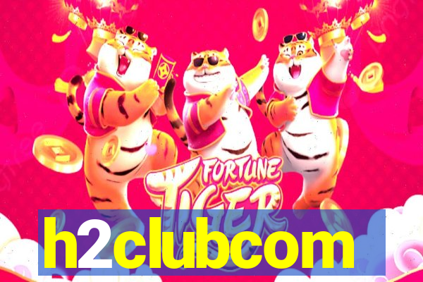 h2clubcom