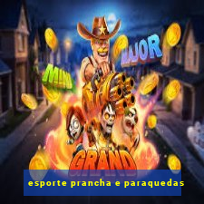 esporte prancha e paraquedas