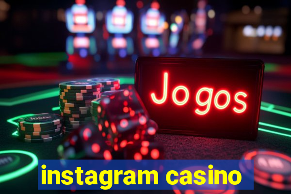 instagram casino