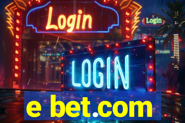 e bet.com