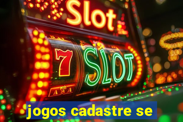 jogos cadastre se