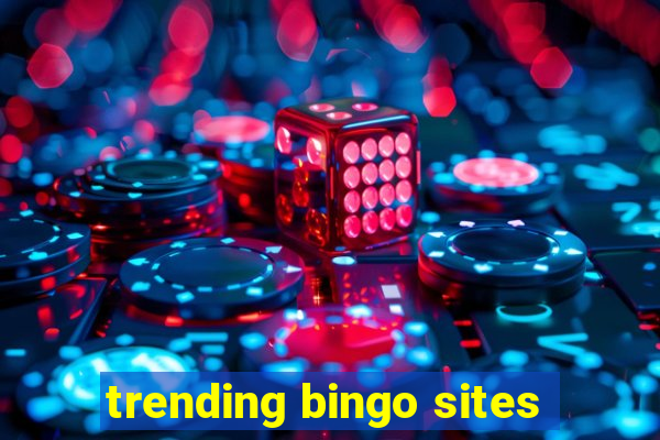 trending bingo sites