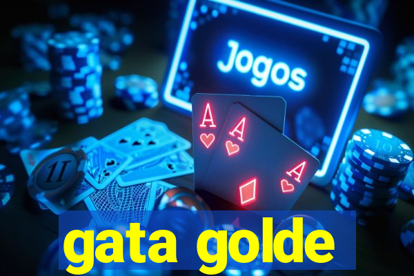 gata golde