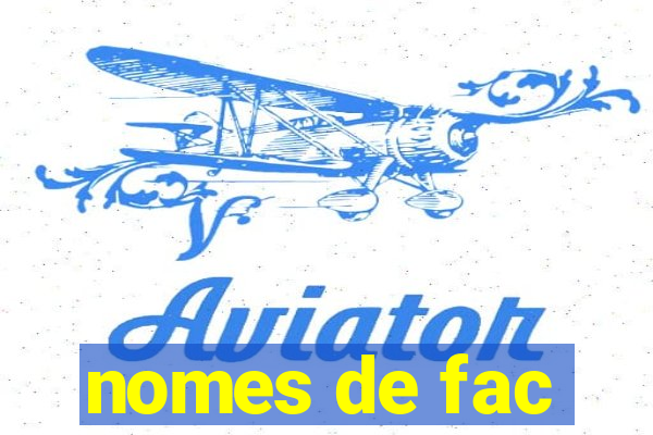 nomes de fac