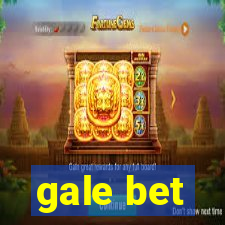 gale bet